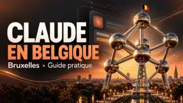 Claude en Belgique : comment utiliser l’IA Claude à Bruxelles